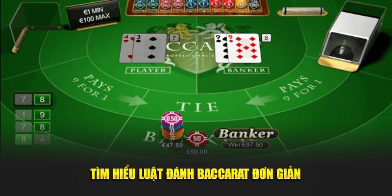 Tìm hiểu luật đánh baccarat đơn giản