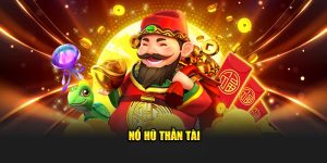 Nỗ hủ thần tài giải trí slot hấp dẫn nhận thưởng siêu hời